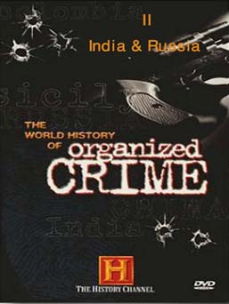 The World History of Organized Crime 2 - India and Russia